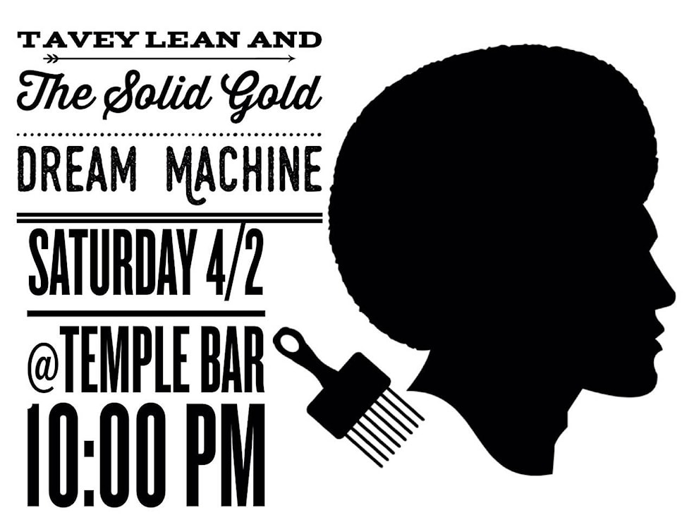 TAVEY LEAN & THE SOLID GOLD DREAM MACHINE!!!